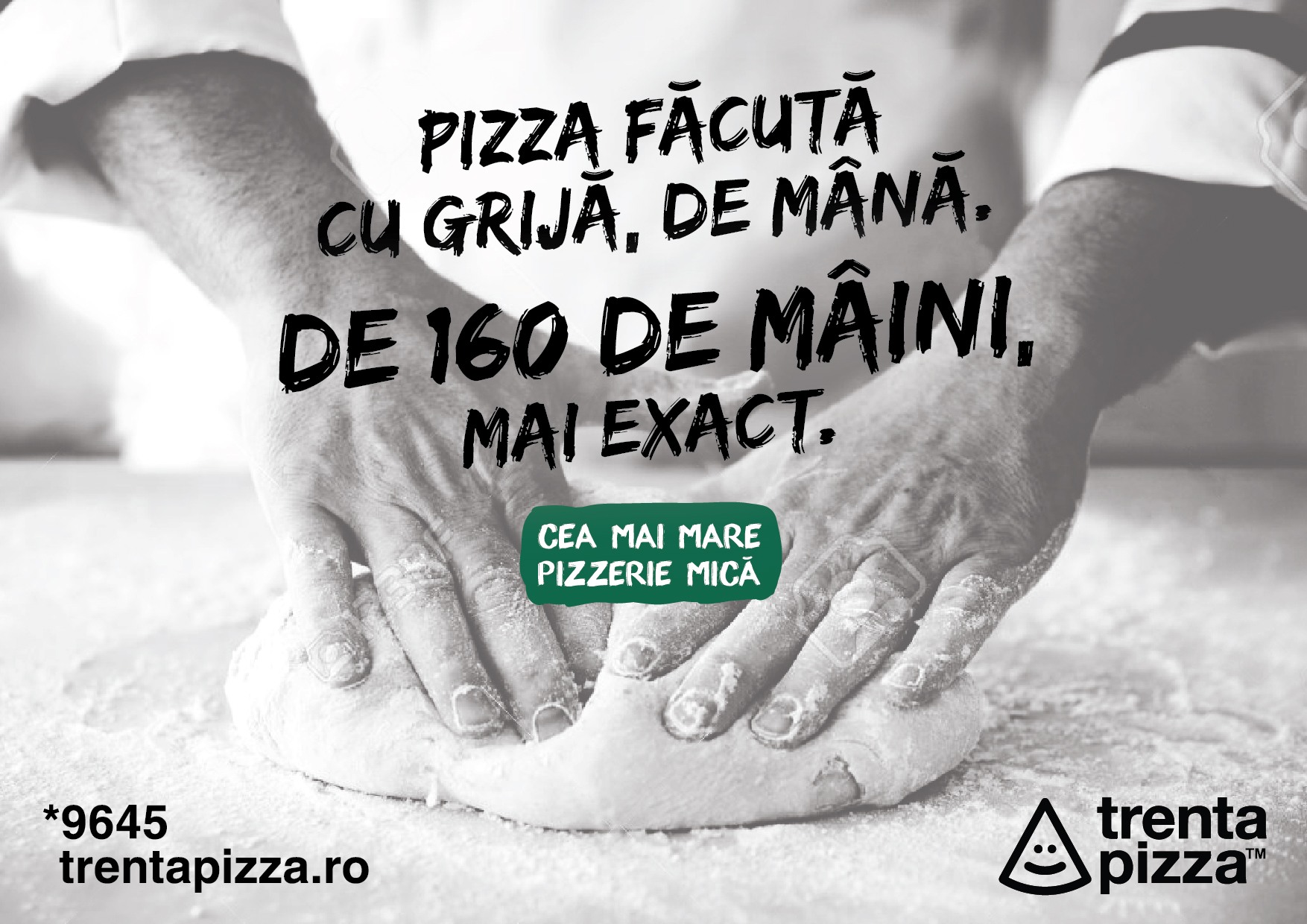 Campanie de poziționare — „Pizza făcută cu grijă, de mână”