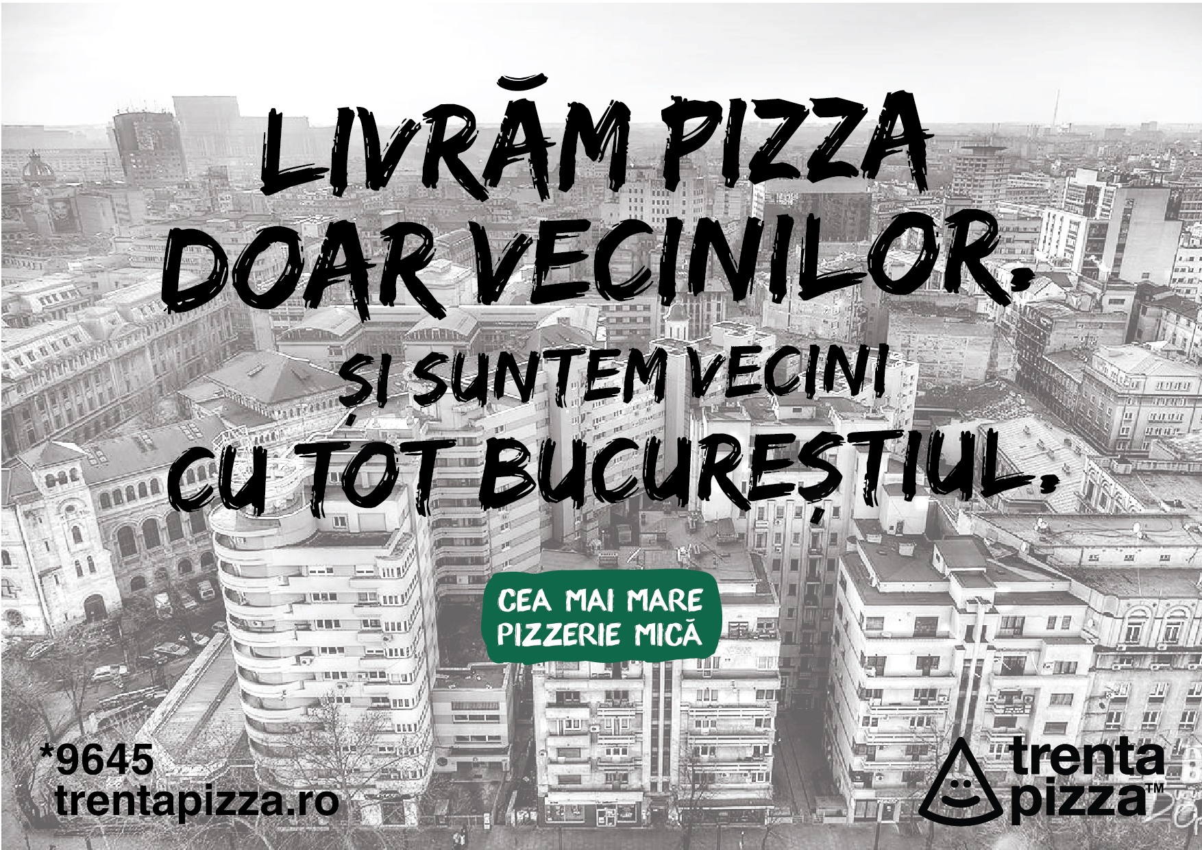 Campanie de poziționare — „Livrăm pizza doar vecinilor”